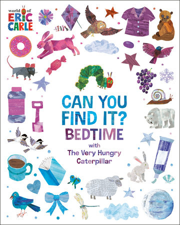 Can You Find It? Bedtime with The Very Hungry Caterpillar by Eric Carle