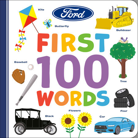 Ford: First 100 Words by Gabrielle Reyes