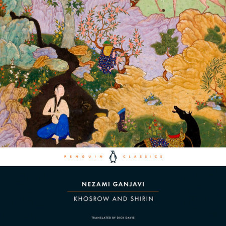 Khosrow and Shirin by Nezami Ganjavi