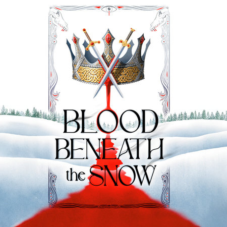Blood Beneath the Snow by Alexandra Kennington