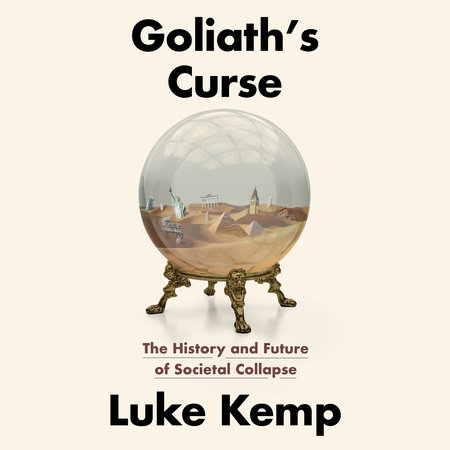 Goliath's Curse by Luke Kemp