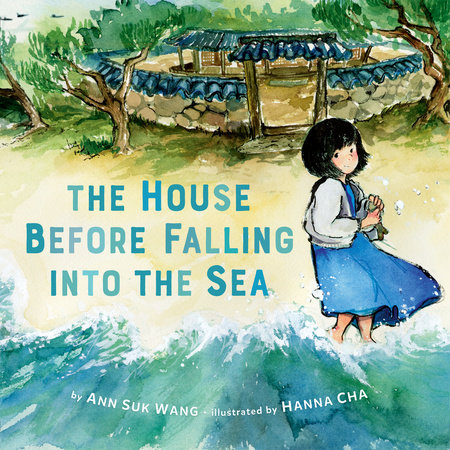 The House Before Falling into the Sea by Ann Suk Wang
