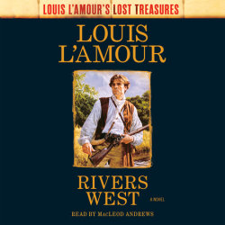 Rivers West (Louis L'Amour's Lost Treasures)