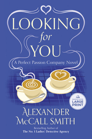 Looking for You by Alexander McCall Smith