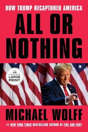 All or Nothing by Michael Wolff