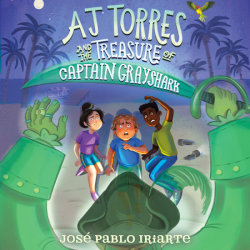 AJ Torres and the Treasure of Captain Grayshark