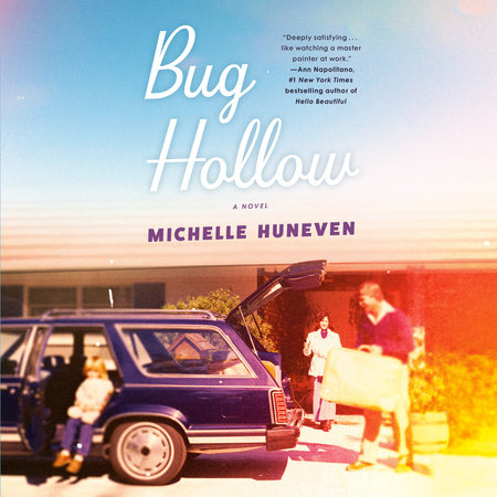Bug Hollow by Michelle Huneven