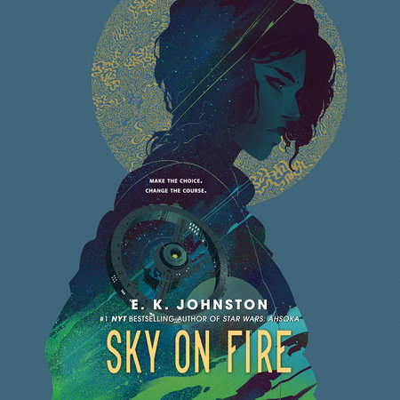 Sky on Fire by E.K. Johnston
