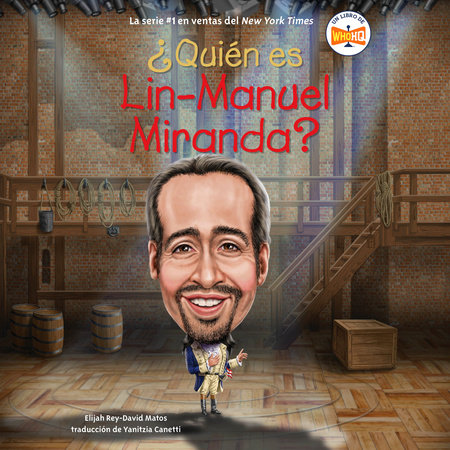 ¿Quién es Lin-Manuel Miranda? (Who Is Lin-Manuel Miranda? Spanish Edition) by Elijah Rey-David Matos and Who HQ