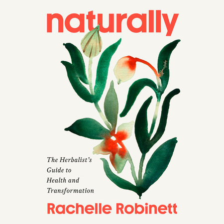 Naturally by Rachelle Robinett, RH (AHG)