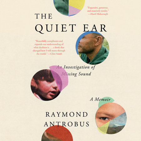 The Quiet Ear by Raymond Antrobus