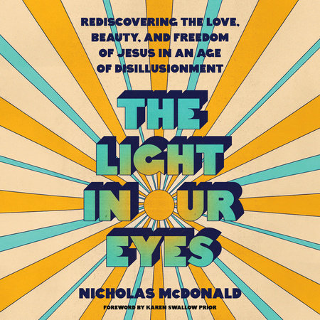 The Light in Our Eyes by Nicholas McDonald