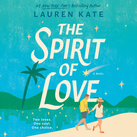 The Spirit of Love by Lauren Kate