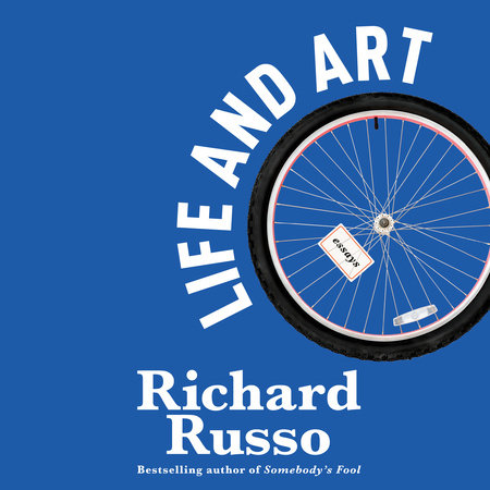 Life and Art by Richard Russo