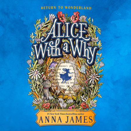 Alice with a Why by Anna James