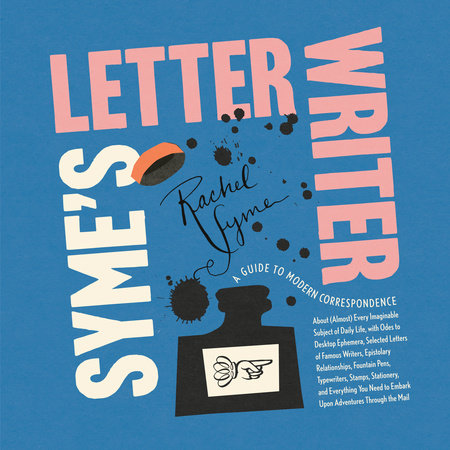 Syme's Letter Writer by Rachel Syme