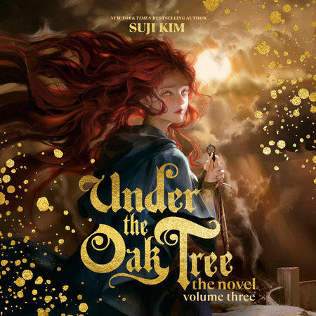 Under the Oak Tree: Volume 3 (The Novel) by Suji Kim