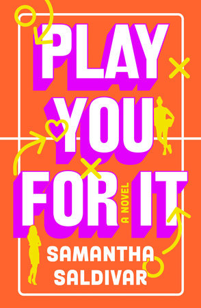 Play You For It by Samantha Saldivar
