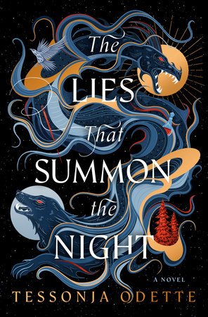 The Lies that Summon the Night by Tessonja Odette