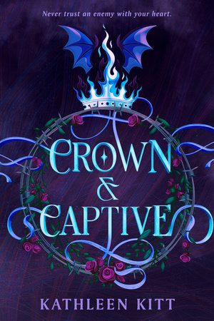 Crown & Captive by Kathleen Kitt