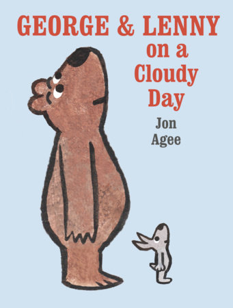 George & Lenny on a Cloudy Day by Jon Agee