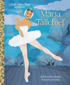 Maria Tallchief: A Little Golden Book Biography