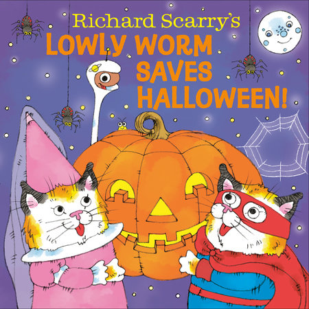 Richard Scarry's Lowly Worm Saves Halloween! by Richard Scarry