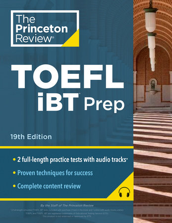 Princeton Review TOEFL iBT Prep with Audio/Listening Tracks, 19th Edition