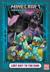 Last Exit to the End! (Minecraft Ironsword Academy Chapter Book #6)