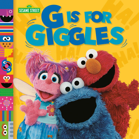 G Is for Giggles (Sesame Street) by Mary Man-Kong