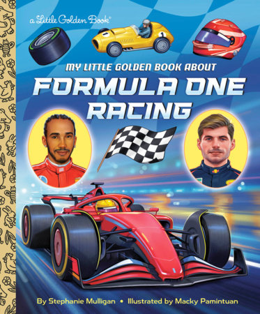 My Little Golden Book About Formula One Racing by Stephanie Mulligan
