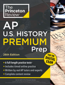 Princeton Review AP U.S. History Premium Prep, 26th Edition