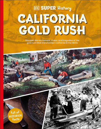 DK Super History California Gold Rush by DK