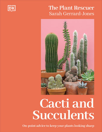 Cacti and Succulents by Sarah Gerrard-Jones