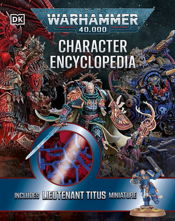Warhammer 40,000 Character Encyclopedia by Wade Pryce