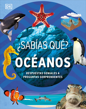Â¿SabÃ­as quÃ©? OcÃ©anos (Did You Know? Ocean) by DK