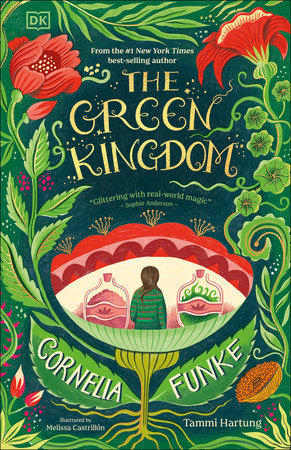 The Green Kingdom by Cornelia Funke and Tammi Hartung