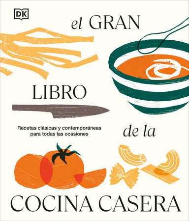 El gran libro de la cocina casera (You Can Cook Everything) by DK