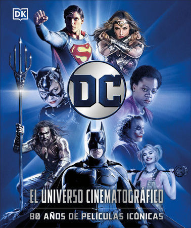 DC: El universo cinematografico (DC Cinematic Universe) by Nick Jones