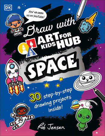 Draw with Art for Kids Hub Space by Art for Kids Hub and Rob Jensen