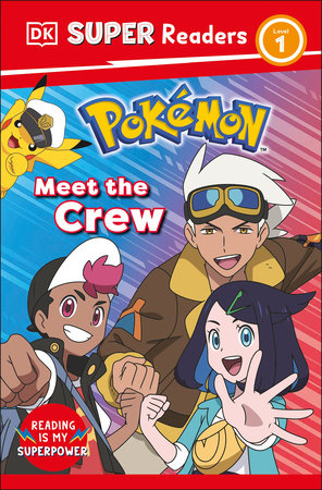 DK Super Readers Level 1 Pokemon Meet the Crew by DK