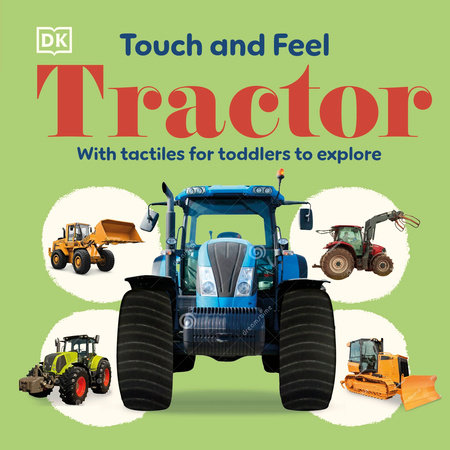 Touch and Feel Tractor by DK