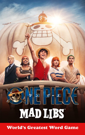 One Piece Mad Libs by Brandon T. Snider and Mad Libs