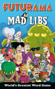 Futurama Mad Libs