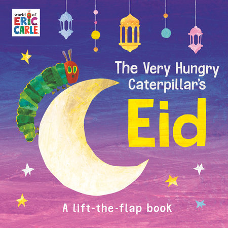 The Very Hungry Caterpillar's Eid by Eric Carle
