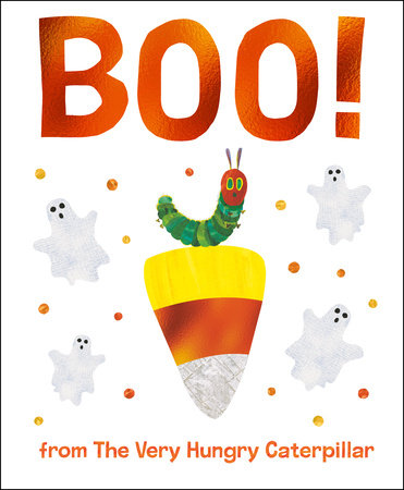Boo! from The Very Hungry Caterpillar by Eric Carle