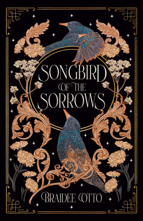 Songbird of the Sorrows by Braidee Otto