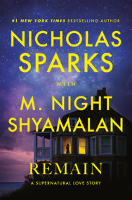 Remain by Nicholas Sparks and M. Night Shyamalan