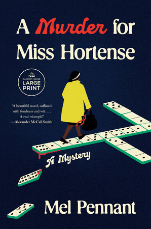 A Murder for Miss Hortense by Mel Pennant