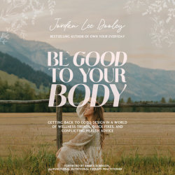 Be Good to Your Body